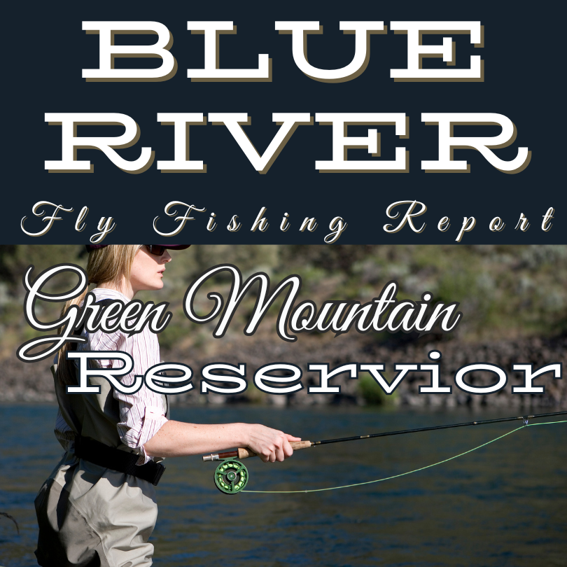 Green Mountain Resevior fly fishing report