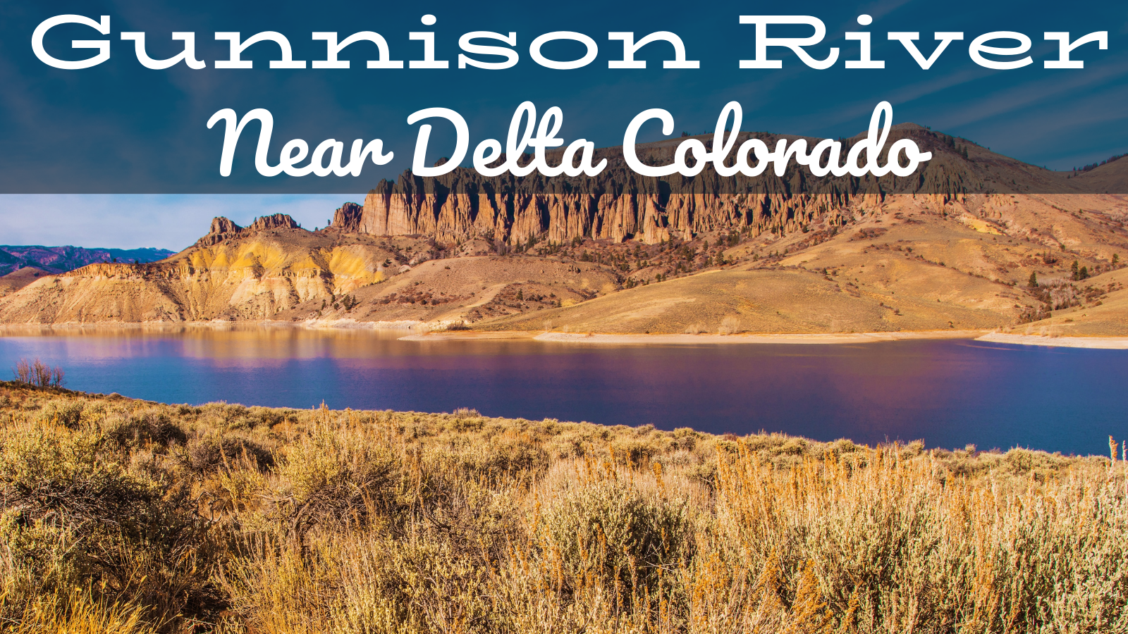 Gunnison River near Delta Colorado Fly Fishing Report